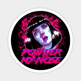 Powder my nose (neon variant) Magnet